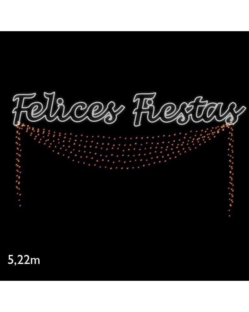 Cartel FELICES FIESTAS de 5,22 metros LEDs flashing luz calida y luz fría IP65 368W